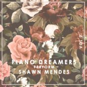 Piano Dreamers Perform Shawn Mendes, Vol. 2 (Instrumental)