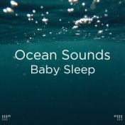 !!!"Ocean SoundsBaby Sleep  "!!!