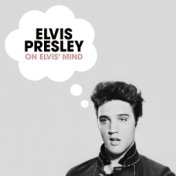 On Elvis' Mind