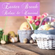 Easter Break Relax & Unwind
