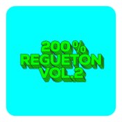 200% Reguetón Vol.2