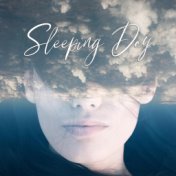 Sleeping Day - Sleep Aid, Fight with Insomnia, Bedtime Routine