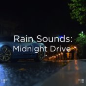 !!!" Rain Sounds: Midnight Drive "!!!