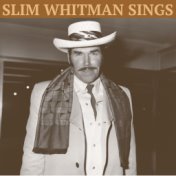 Slim Whitman Sings