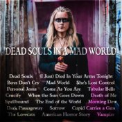 Dead Souls in a Mad World