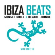 Ibiza Beats, Vol. 12: Sunset Chill & Beach Lounge