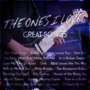 The Ones I Love – Great Songs Vol. 1