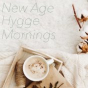 New Age Hygge Mornings