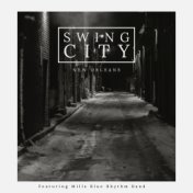Swing City: New Orleans - Featuring Mills Blue Rhythm Band