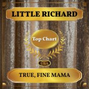 True, Fine Mama (Billboard Hot 100 - No 68)