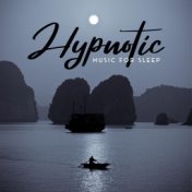 Hypnotic Music for Sleep: 15 Sleep Insucing Songs