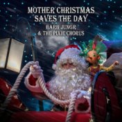 Mother Christmas Saves the Day