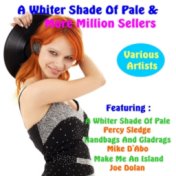 Whiter Shade of Pale and More Million Sellers