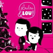 Weihnachtslieder Loulou & Lou