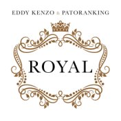 Royal (feat. Patoranking)