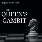 Inspired By The Series "The Queen's Gambit"