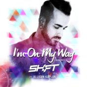 I'm on My Way (Club Edit) [feat. Allison Kaplan]