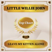 Leave My Kitten Alone (Billboard Hot 100 - No 60)