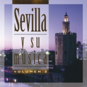 Sevilla y Su Música, Vol. 2