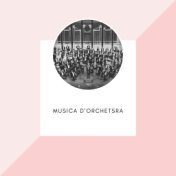 Musica D'Orchestra