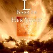 Bass in Her Voice