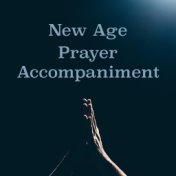 New Age Prayer Accompaniment