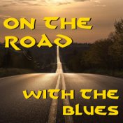 On The Road With The Blues