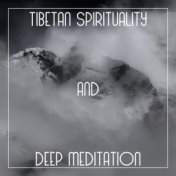 Tibetan Spirituality and Deep Meditation - Chakra Opening, Asian Meditation, Reduce Stress, Zen Relaxation, Healing Meditative M...