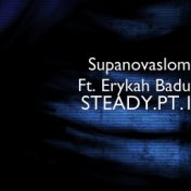 Steady.Pt.1 (feat. Erykah Badu)