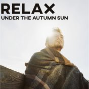 Relax Under the Autumn Sun – Everyday Relaxation with Jazz