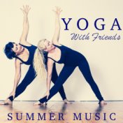 Yoga With Friends Summer Music