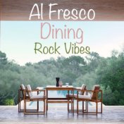 Al Fresco Dining Rock Vibes