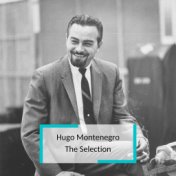 Hugo Montenegro - The Selection