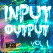 Input Output, Vol. 1