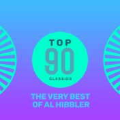 Top 90 Classics - The Very Best of Al Hibbler