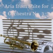 Aria from Suite for Orchestra No. 3