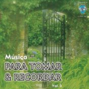 Musica para Tomar & Recordar, Vol. 3