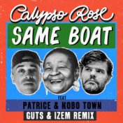 Same Boat (feat Patrice & Kobo Town) - Guts & iZem Remix