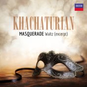 Khachaturian: Masquerade (Suite): 1. Waltz (Excerpt)