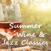 Summer Wine & Jazz Classics