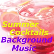 Summer Cocktails Background Music