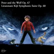 Peter and the Wolf Op. 67/ Lieutenant Kijé Symphonic Suite Op. 60