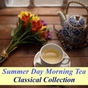 Summer Day Morning Tea Classical Collection