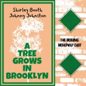 A Tree Grows in Brooklyn (Original Broadway Cast)