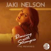 Dancing with Strangers (The Remixes)