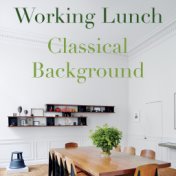 Working Lunch Classical Background