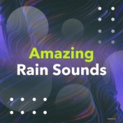 Amazing Rain Sounds