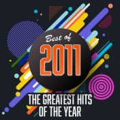 Best of 2011: The Greatest Hits of the Year