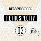 Degree Retrospectiv 03