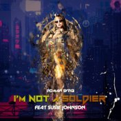 I'm Not a Soldier